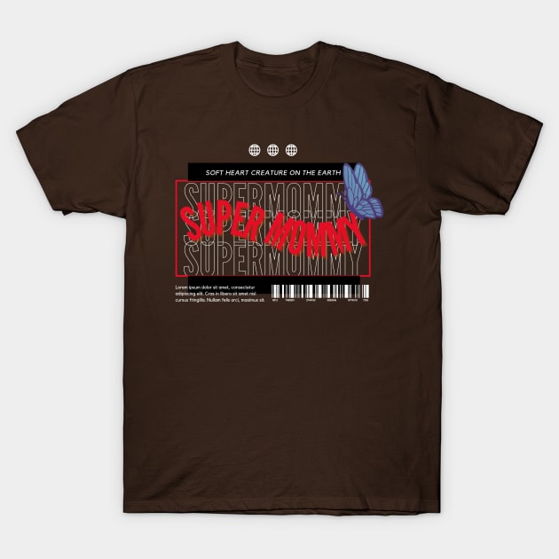 super mom T-Shirt by bahullah_art